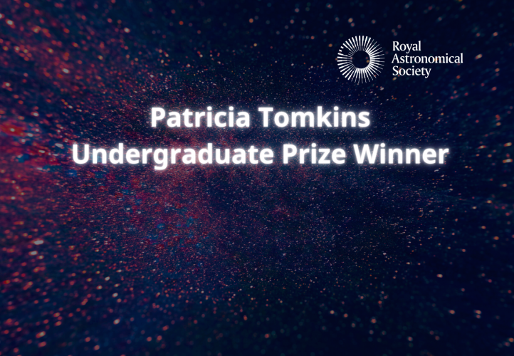 RAS Logo and text reading "Patricia Tomkins Undergraduate Prize Winner"